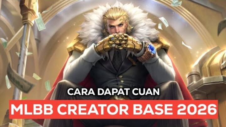 Cara Gue Dapet Cuan dari Video Mobile Legends Terbaru 2026 - MLBB CREATOR BASE