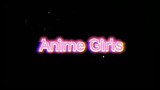 anime girls edit