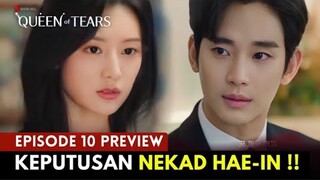 Queen Of Tears Episode 10 Preview | Hae-in Akan Memilih Eun-seong 😶⁉️Kim Soo-Hyun x Kim Ji-Wo