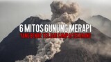 6 Mitos Gunung Merapi Yang Benar Terjadi sampai sekarang