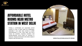 Affordable Hotel Rooms Near Metro Station in West Delhi