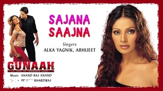 Sajana Saajna - HD Music Video | Alka Yagnik | Abhijeet | Bipasha B | Dino Morea | Gunaah | Dekho HD