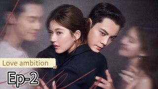 Love Ambition ep-2