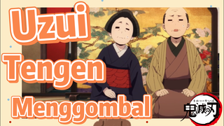 Uzui Tengen Menggombal