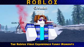 The Roblox Virus Experience [FUNNY MOMENTS] PART#1