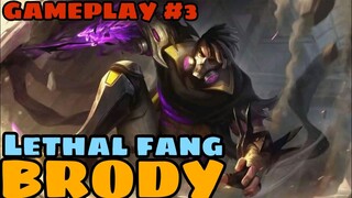 BRODY - LETHAL FANG SKIN | GAMEPLAY #3 - MLBB