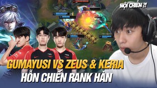 BÌNH LUẬN RANK HÀN: GUMAYUSI VÀ CON EZREAL VÔ CÙNG KHỦNG KHIẾP KHI ĐỐI ĐẦU CÙNG ZEUS VÀ KERIA