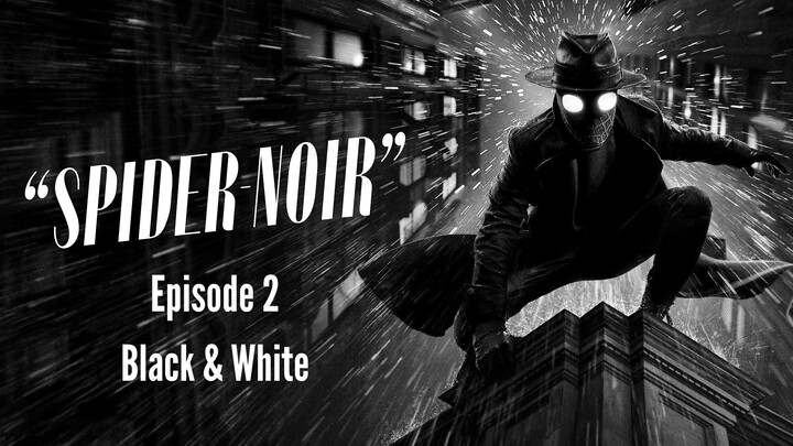 Spider-Noir Episode 2 B&W [Eng Sub]
