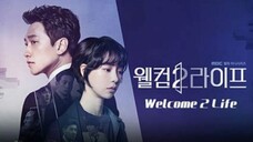 Welcome 2 Life ( 2019 ) Ep 31-32 END Sub Indonesia