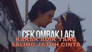 CEK OMBAK LAGI | KAKAK ADIK YANG SALING JATUH CINTA