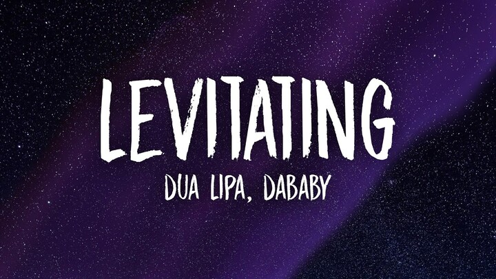 Dua Lipa, DaBaby - Levitating (Lyrics) | you want me i want you baby