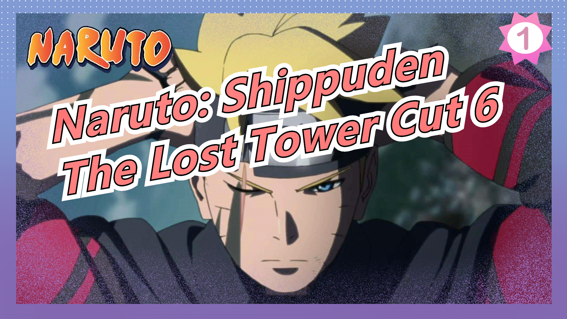 naruto the movie - the lost tower - BiliBili