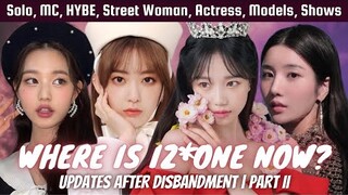 IZ*ONE UPDATES: Where Are They Now? (Solo, HYBE, SWF, Actress, Model, Variety Shows, Ambassadors)