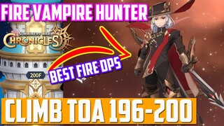 FIRE VAMPIRE HUNTER CLIMB TOA 196 - 200 | SW CHRONICLES