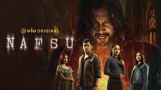 NAFSU EPISODE 8 | VIU ORIGINAL