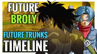 Where Is Broly In Future Trunks Timeline? (Dragon Ball Super)