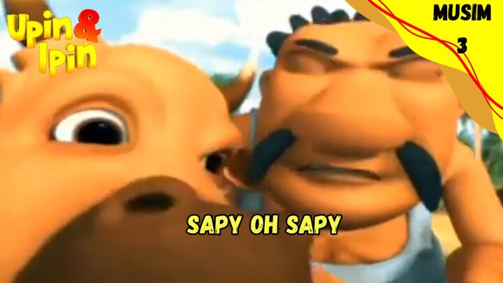 UPIN & IPIN MUSIM 3 | SAPY OH SAPY