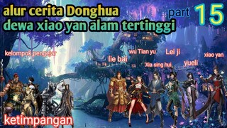 Batle Through The Heavens S18 Part 15 Alam Tertinggi | Ketimpangan