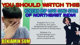 BENJAMIN SUM - CHHINGMIT IN BIAHTHU KAN HLAN | NORTHEAST INDIA | FILIPINO REACTION