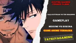 Gameplay Megumi vs sukuna !! raja kutukan vs ten shadow game Jujutsu kaisen cursed clash