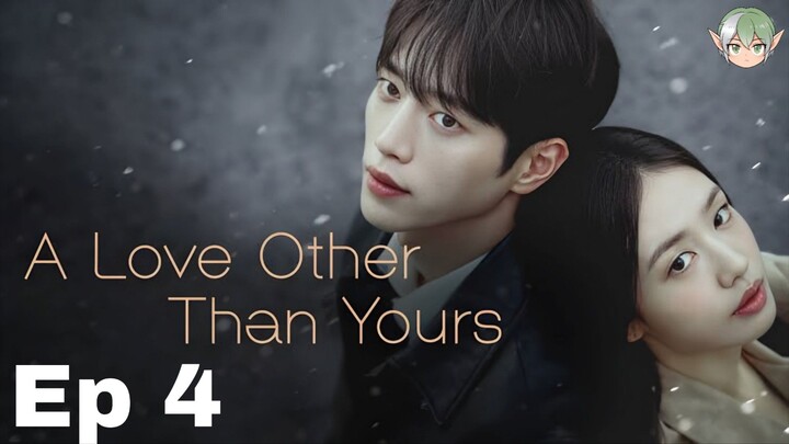 🎥 A Love Other Than Yours Episode 4 Subtitle Indonesia