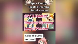 Dahil napagisipan ko lang gawin lol. spyxfamily tagalog animeparody anime otaku weeb animeopening l