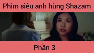 Review phim: Siêu anh hùng Shazam #3