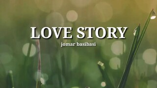 love story / love story lyrics / where do i begin lyrics by jomar basibasi