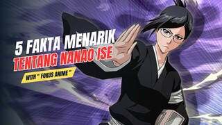 5 Fakta Menarik Tentang NANAO ISE | Bleach 🔥