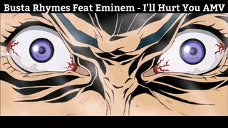 Busta Rhymes Feat Eminem - I'll Hurt You AMV Hay Nhất