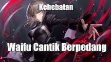 JANGAN DITONTON! Si Cantik Berpedang Panjang!? [Saber]