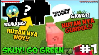 SKUY! GO GREEN! 🌳EP.1 | MINECRAFT SURVIVAL INDONESIA