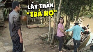 Vì chữ HIẾU, gái quê đành cắn răng DỨT ÁO PHỤ TÌNH đi theo Gã Bầu Show háo sắc | DANH VỌNG PHÙ HOA