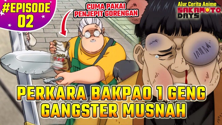 BENDA APAPUN DIDEKATNYA DIBUAT JADI SENJATA MEMATIKAN !! Alur Cerita Anime Sakamoto Days EPS 2