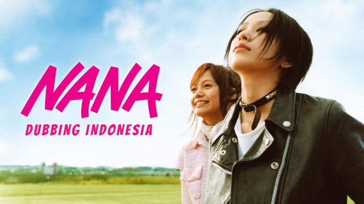 NANA (2005) - Nana Terpesona Mendengar Nana Bernyanyi [Fandub Indo]