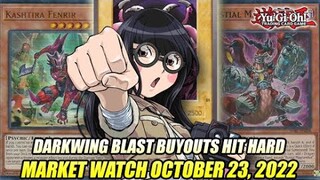 Darkwing Blast Buyouts Hit Hard! Yu-Gi-Oh! Market Watch October 23, 2022