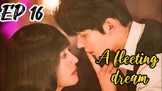 [ENG] EP 16 A fleeting dream