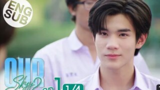 Our Skyy แฟนผมเป็นประธานนักเรียน | EP.2 [1/4]