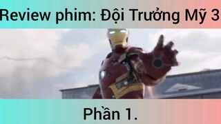 Review phim : Đội Trưởng Mỹ 3 phần 1