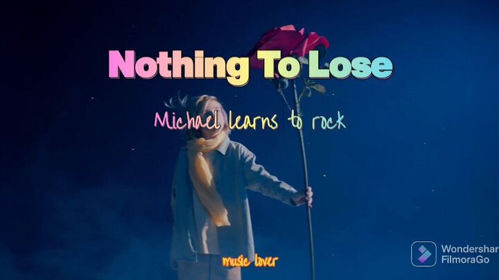 nothing to lose/MLTR