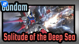 Gundam|[HD/AMV]Solitude of the Deep Sea( episode of Gundam seed destiny )_2