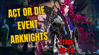 AD-1-8 Act Or Die Arknights Event Gameplay
