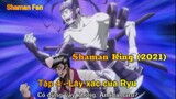 Shaman King (2021) Tập 4 - Lấy xác của Ryu