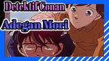 Detektif Conan
Adegan Mori