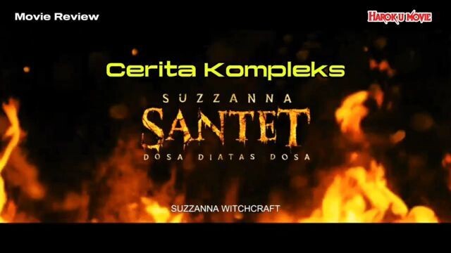 Cerita Kompleks film horror Indonesia Suzzanna santet dosa diatas dosa