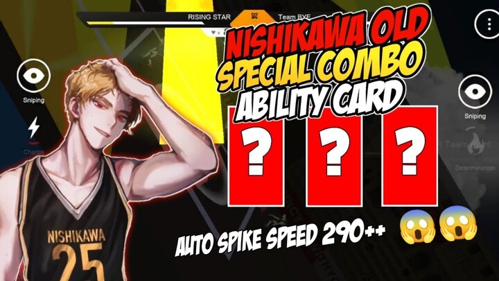 NISHIKAWA SPIKE PETIR COMBO SPECIAL ABILITY CARD AUTO MAX SPEED‼️