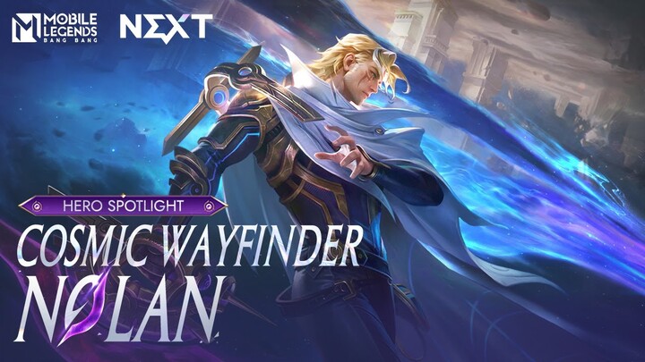 Hero Spotlight | Nolan | Cosmic Wayfinder | Mobile Legends: Bang Bang