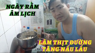 Thịt Đường Tăng Nấu Lẩu/Ăn Chay Ngày Rằm Âm Lịch #khinguyenvlog ở nhà nấu lẩu chay chiêu đãi anh em