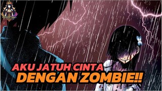 KEKASIH PRIA INI ADALAH SEORANG ZOMBIE ‼️