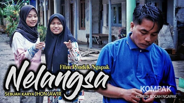 KOMPAK KOMEDI BOCAH NGAPAK - NELANGSA
